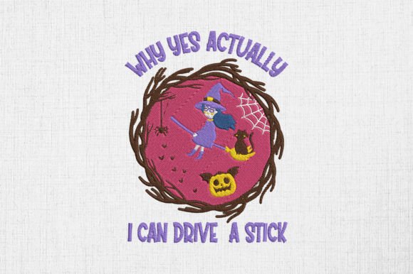 I Can Drive a Stick Halloween Witch Embroidery